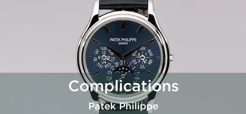  Complications Patek Philippe