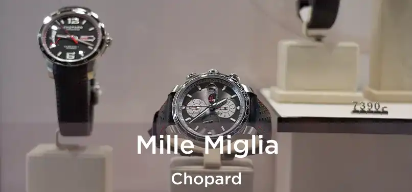  Mille Miglia Chopard