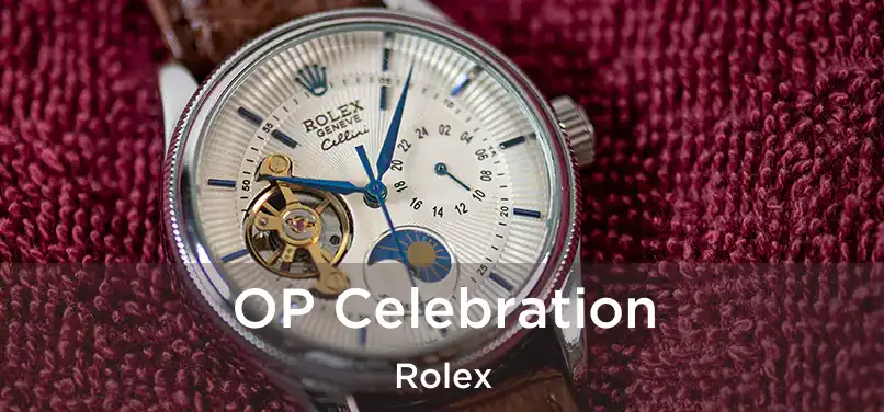  OP Celebration Rolex