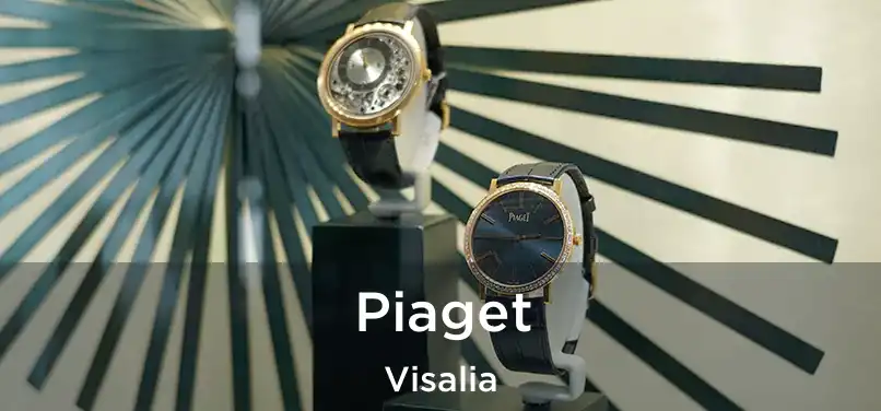  Piaget Visalia