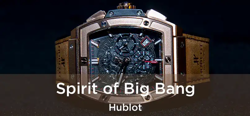  Spirit of Big Bang Hublot