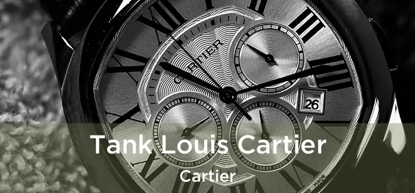  Tank Louis Cartier Cartier