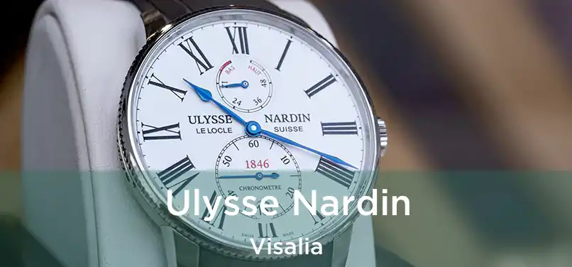  Ulysse Nardin Visalia