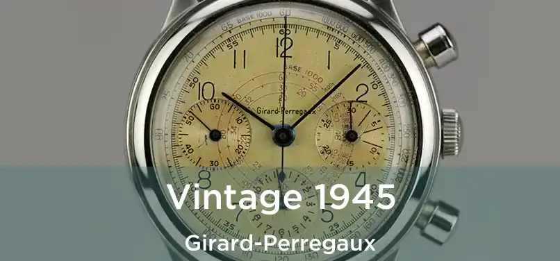  Vintage 1945 Girard-Perregaux