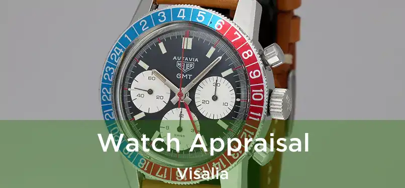  Watch Appraisal Visalia
